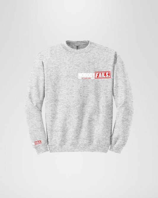 The Nobody Fails Sweatshirt